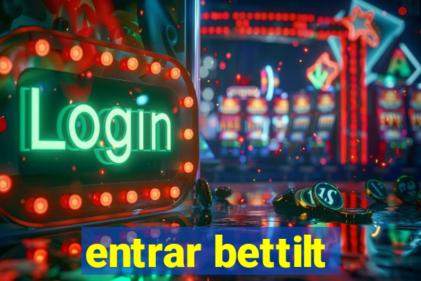entrar bettilt